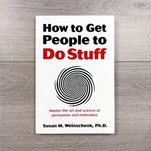How to Get People to Do Stuff by Susan Weinschenk Self Help Psychology Book